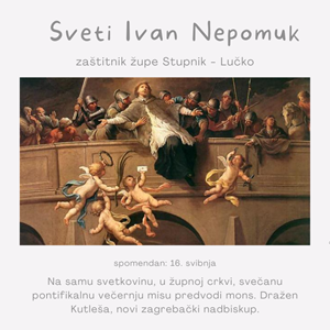 Proslava župnog blagdana sv. Ivana Nepomuka u Župi Stupnik-Lučko